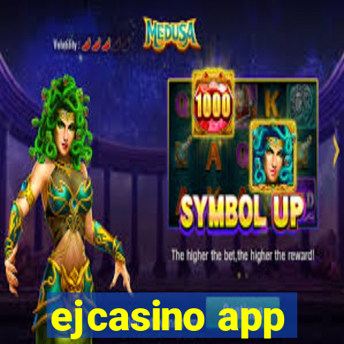 ejcasino app